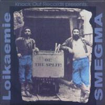 Oi! The Split! (EP w/Smegma) - 1998